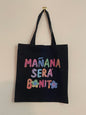 Mañana será Bonito Tote Bag