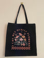 I Can Buy Myself Flowers Tote Bag